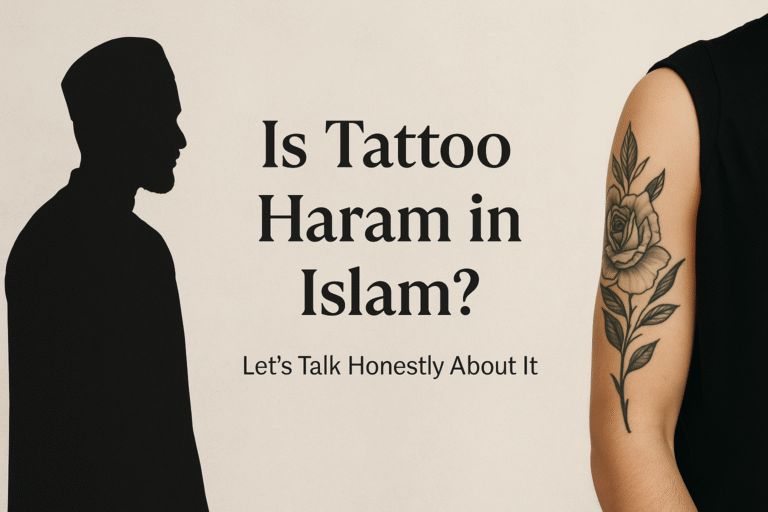 Is Tattoo Haram in Islam? Let’s Talk Honestly About It