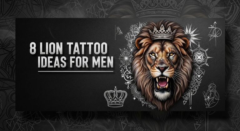 8 Lion Tattoo for Men: Bold, Meaningful, and Seriously Cool Ideas